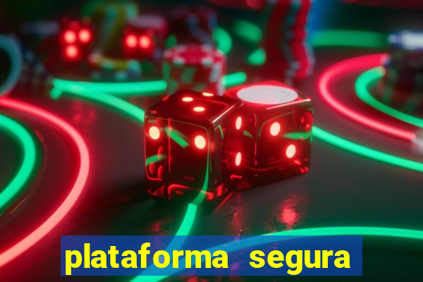 plataforma segura para ganhar dinheiro